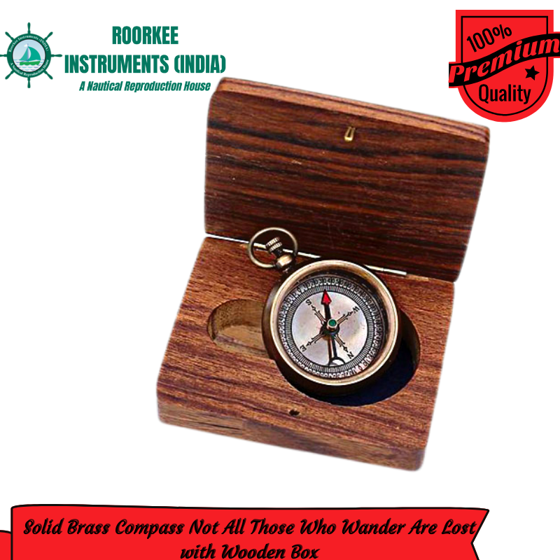 Solid Brass Compass Not All Those Who Wander Are Lost with Wooden Box